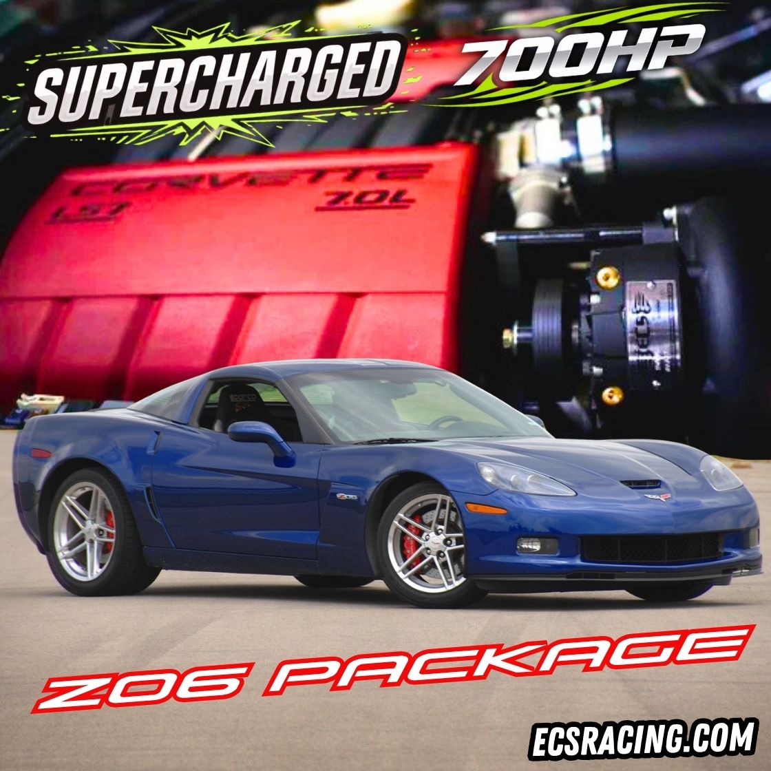 C6 Z06 700HP Package With Supercharger System
